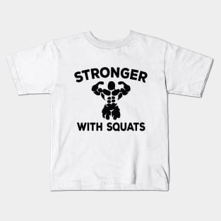 Stronger with Squats Kids T-Shirt